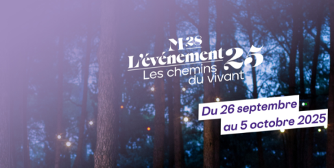 L’Événement 25 - Les chemins du vivant : dix jours d’effervescence culturelle organisés sur l’ensemble du territoire Montpellier-Sète par l’association Montpellier 2028.